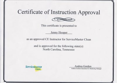 Certificate of Instruction Aproval presented to Jenny Hooper as an approved CE Instructor for ServiceMaster Clean